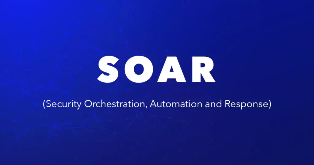 C'est quoi un SOAR ?