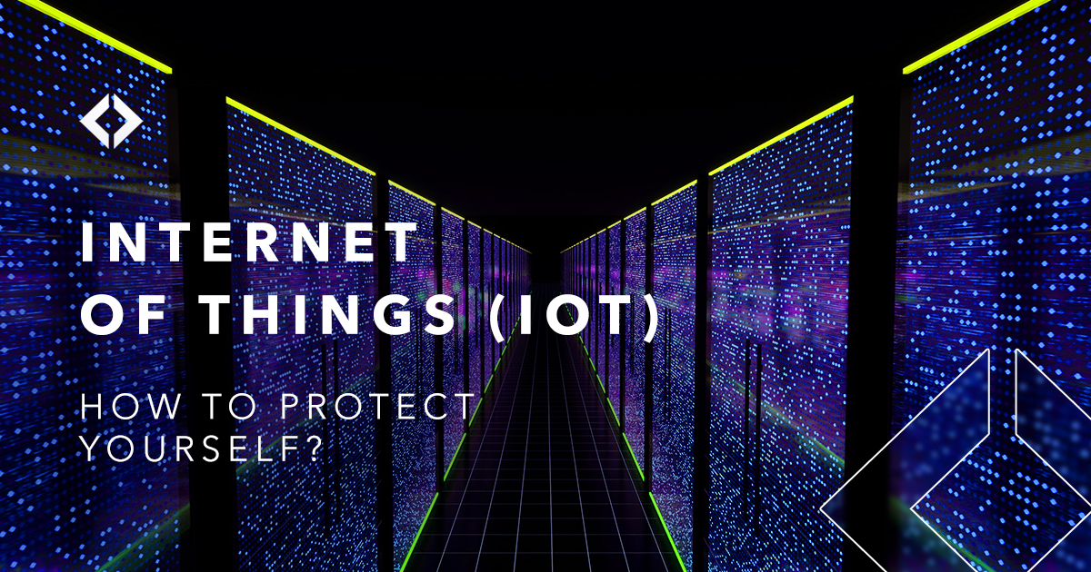 Iot How To Protect Yourself Tehtris Iot How To Protect Yourself Tehtris